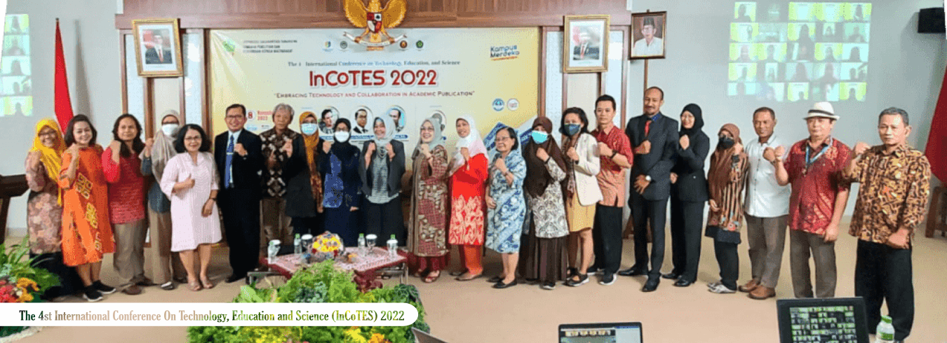 The 4st International Conference On Technology, Education and Science (InCoTES) 2022
